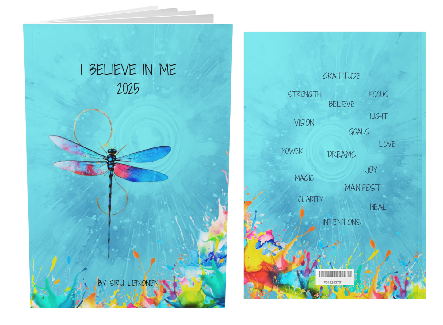 I BELIEVE IN ME 2025 - Guided Personal Journal by Siru Leinonen